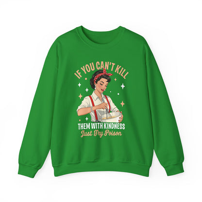 Irish Green Kill Them With Kindness Just Try Poison retro pin-up sweatshirt, front view