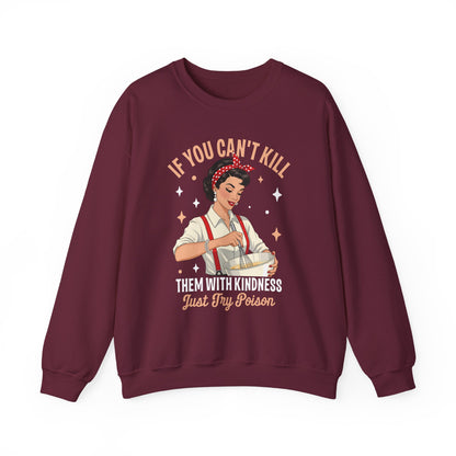 Maroon Kill Them With Kindness Just Try Poison retro pin-up sweatshirt, front view