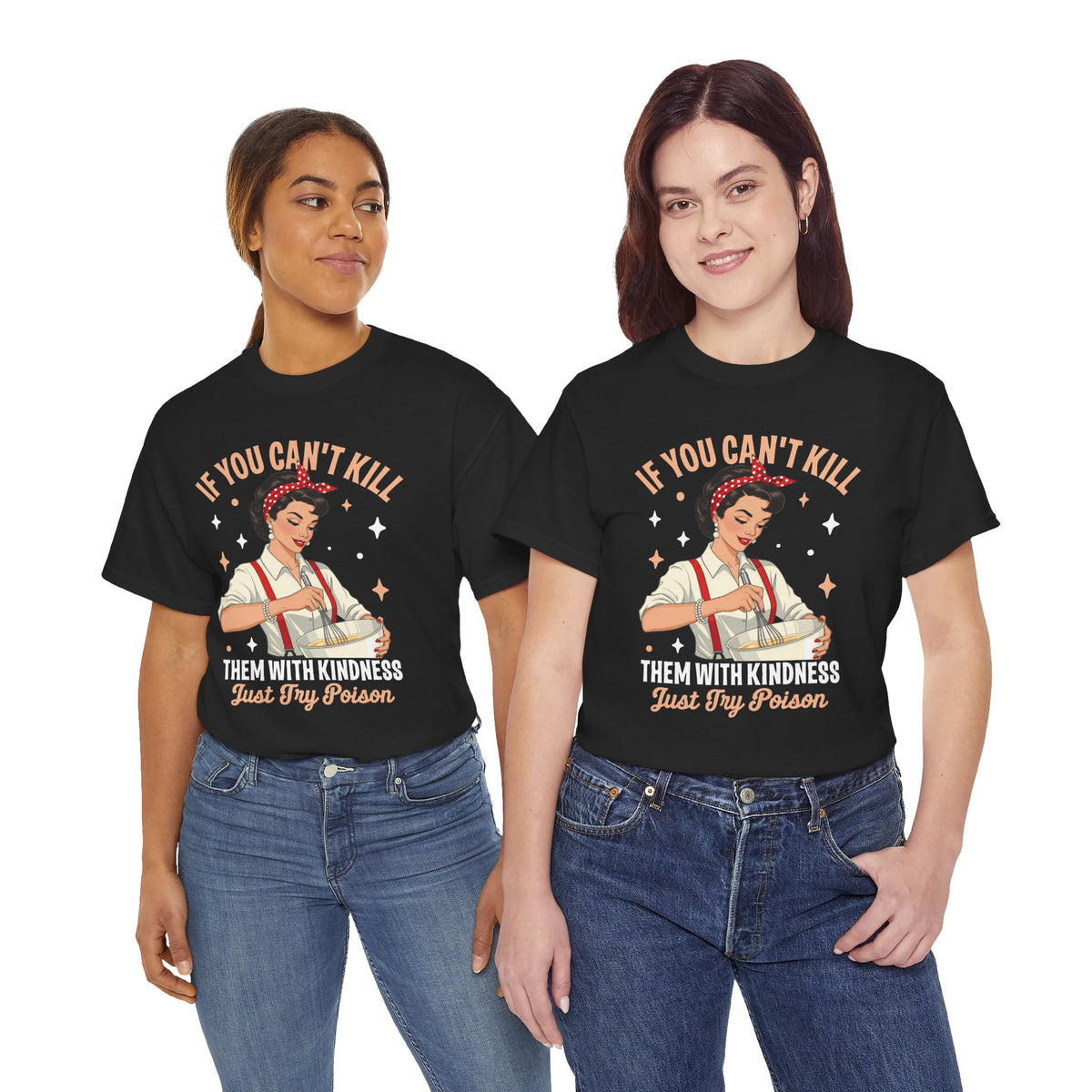 Models wearing the Kill Them With Kindness Just Try Poison retro pin-up t-shirt