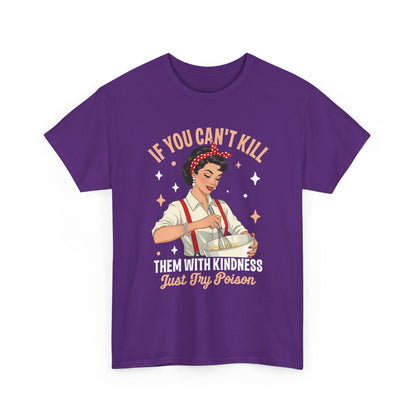 Purple Kill Them With Kindness Just Try Poison retro pin-up t-shirt, front view