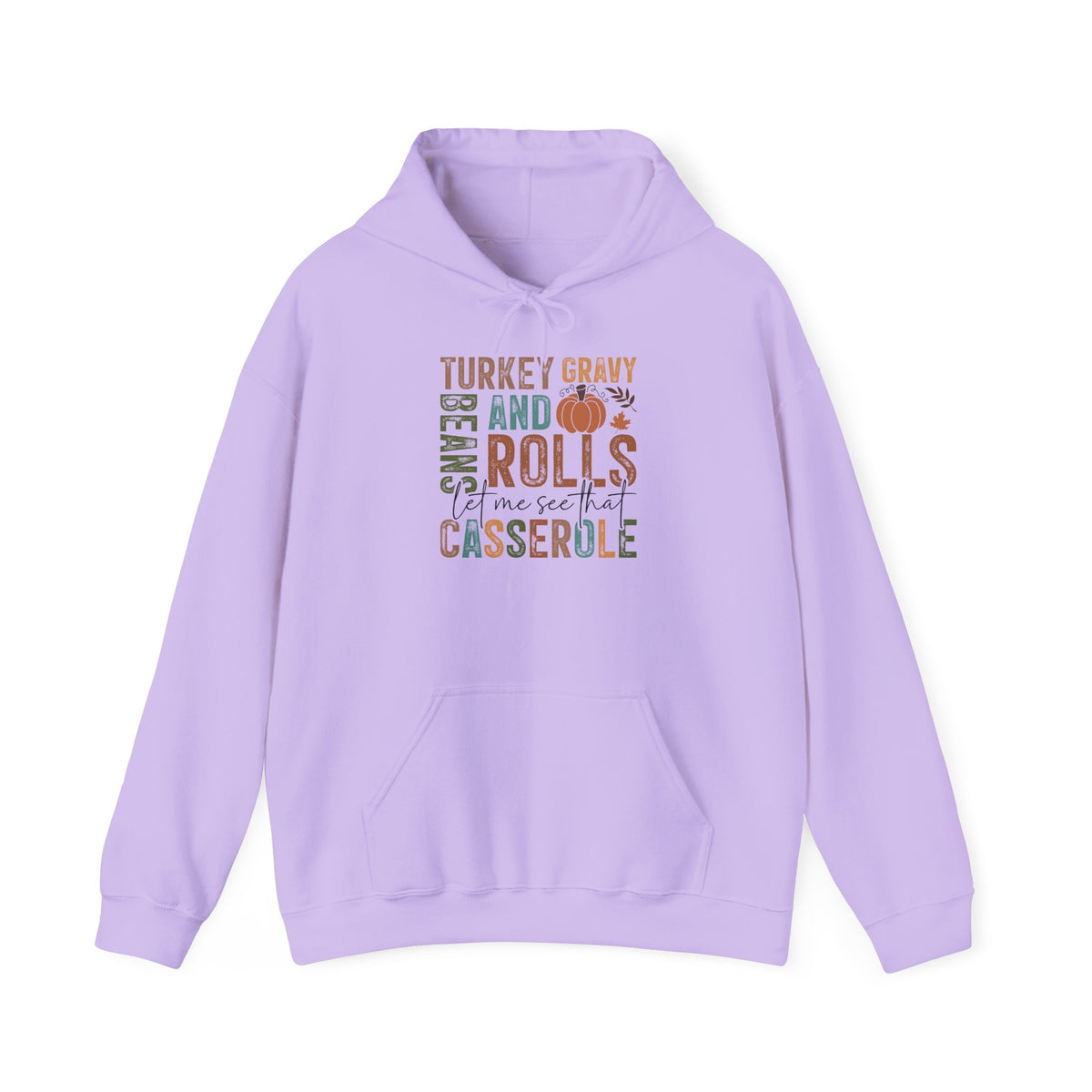 Orchid Let Me See That Casserole hoodie with retro Turkey Gravy Beans and Rolls lettering and a little pumpkin, front view