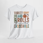 Let Me See That Casserole T-Shirt, flat lay