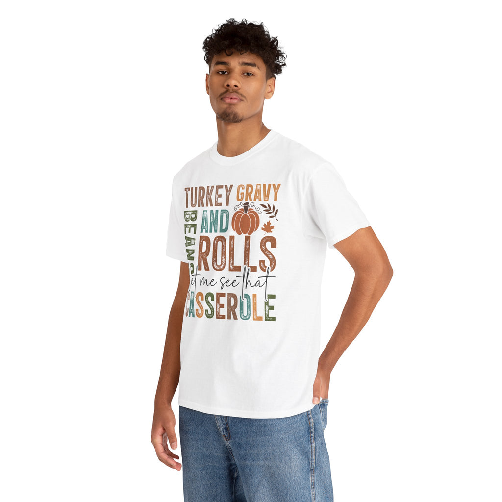 Model wearing the white Let Me See That Casserole T-Shirt