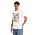 Model wearing the white Let Me See That Casserole T-Shirt
