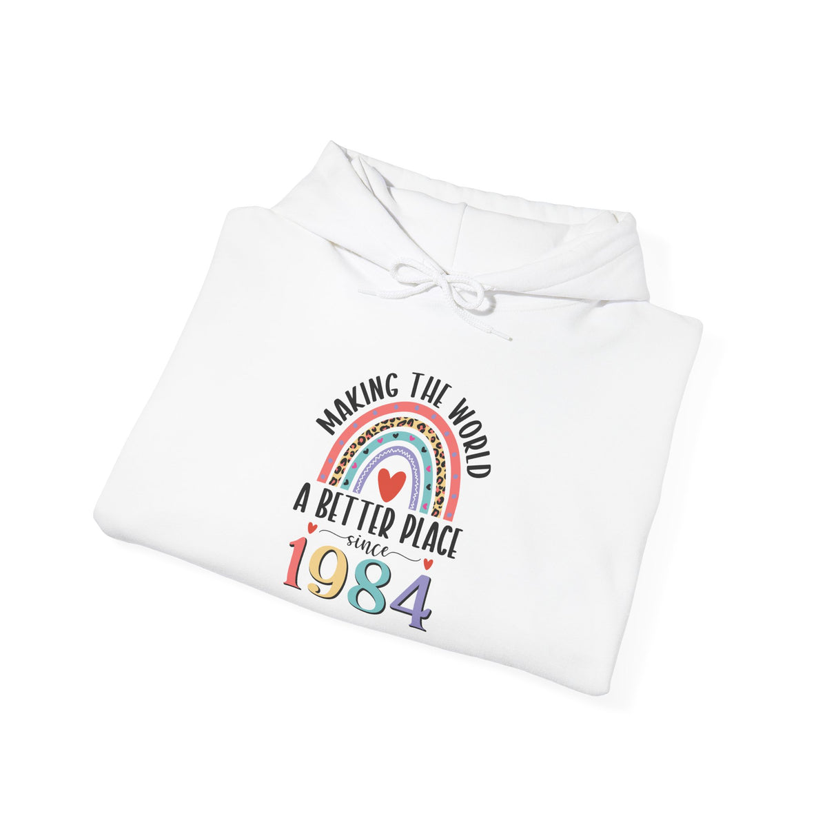 Making The World A Better Place Since 1984 rainbow hoodie, folded detail