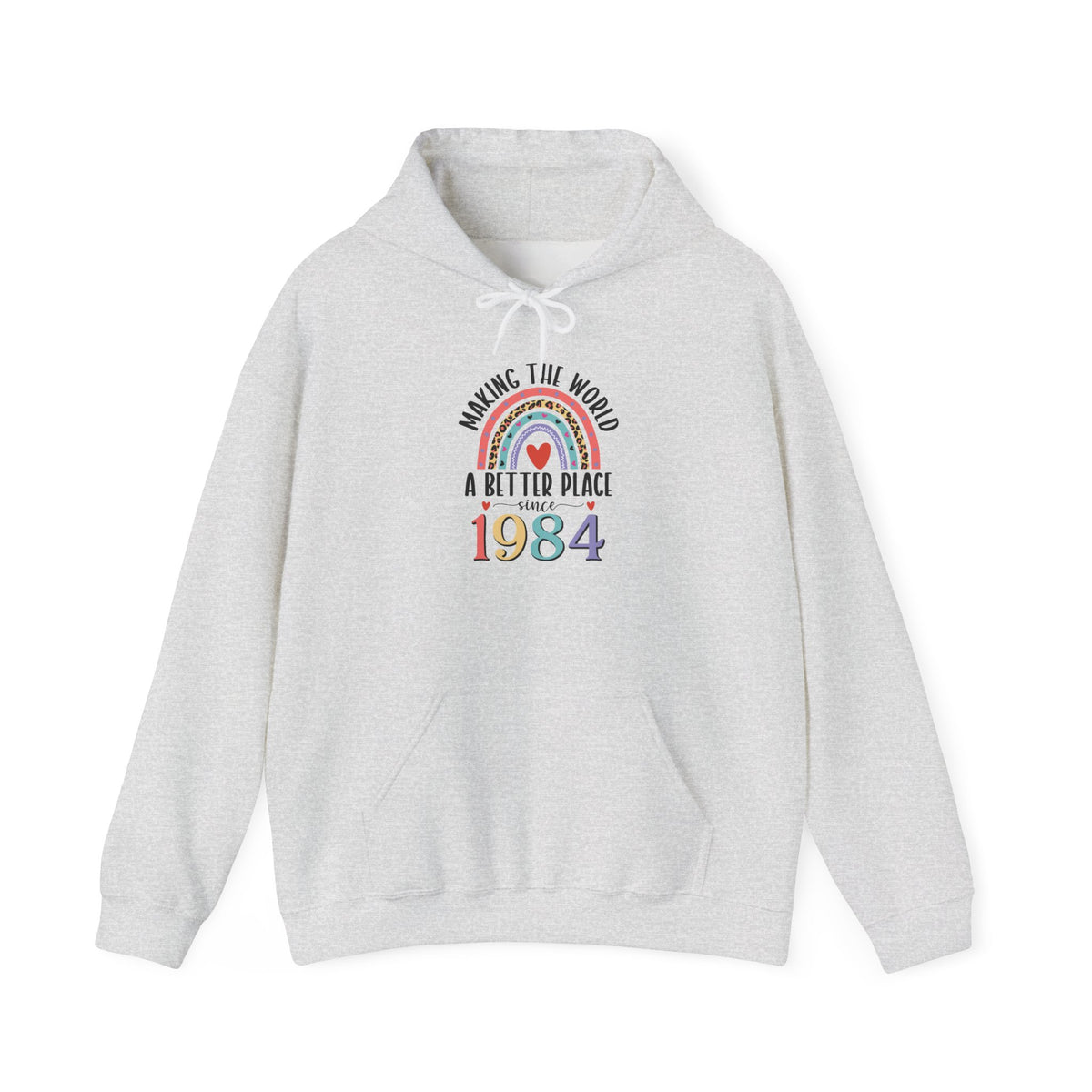 Ash Making The World A Better Place Since 1984 rainbow hoodie, front view
