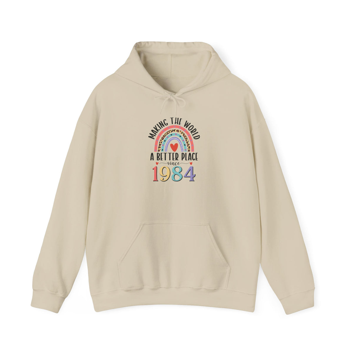 Sand Making The World A Better Place Since 1984 rainbow hoodie, front view