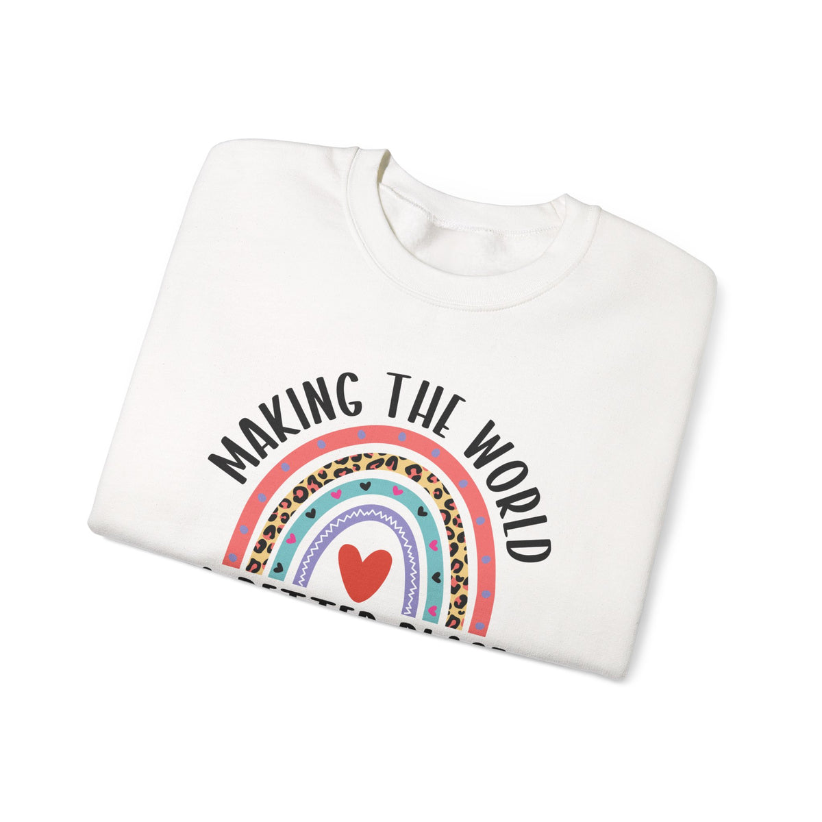 Making The World A Better Place Since 1984 rainbow sweatshirt, folded detail