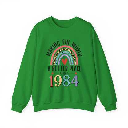 Irish Green Making The World A Better Place Since 1984 rainbow sweatshirt, front view