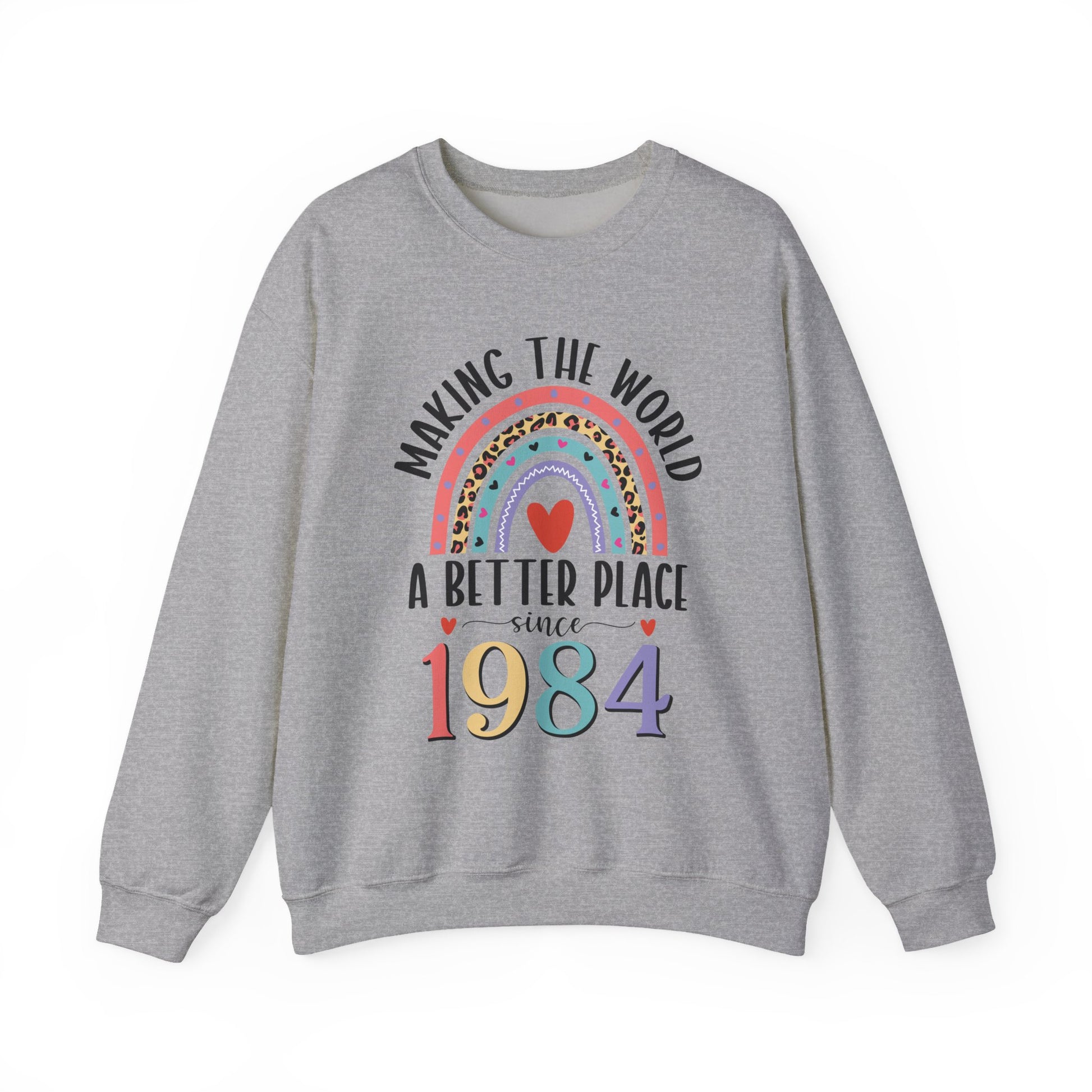Sport Grey Making The World A Better Place Since 1984 rainbow sweatshirt, front view