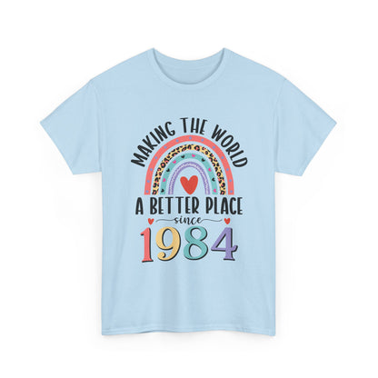 Light Blue Making The World A Better Place Since 1984 rainbow t-shirt, front view