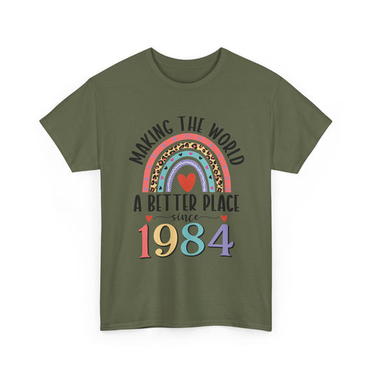 Military Green Making The World A Better Place Since 1984 rainbow t-shirt, front view