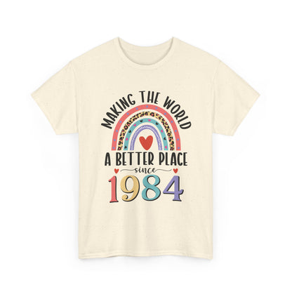 Natural Making The World A Better Place Since 1984 rainbow t-shirt, front view