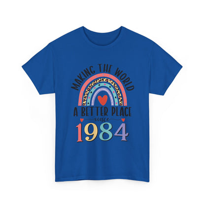 Royal Making The World A Better Place Since 1984 rainbow t-shirt, front view