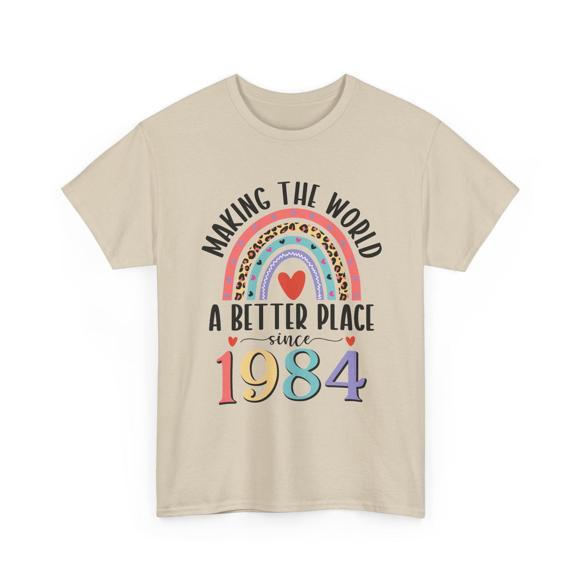 Sand Making The World A Better Place Since 1984 rainbow t-shirt, front view