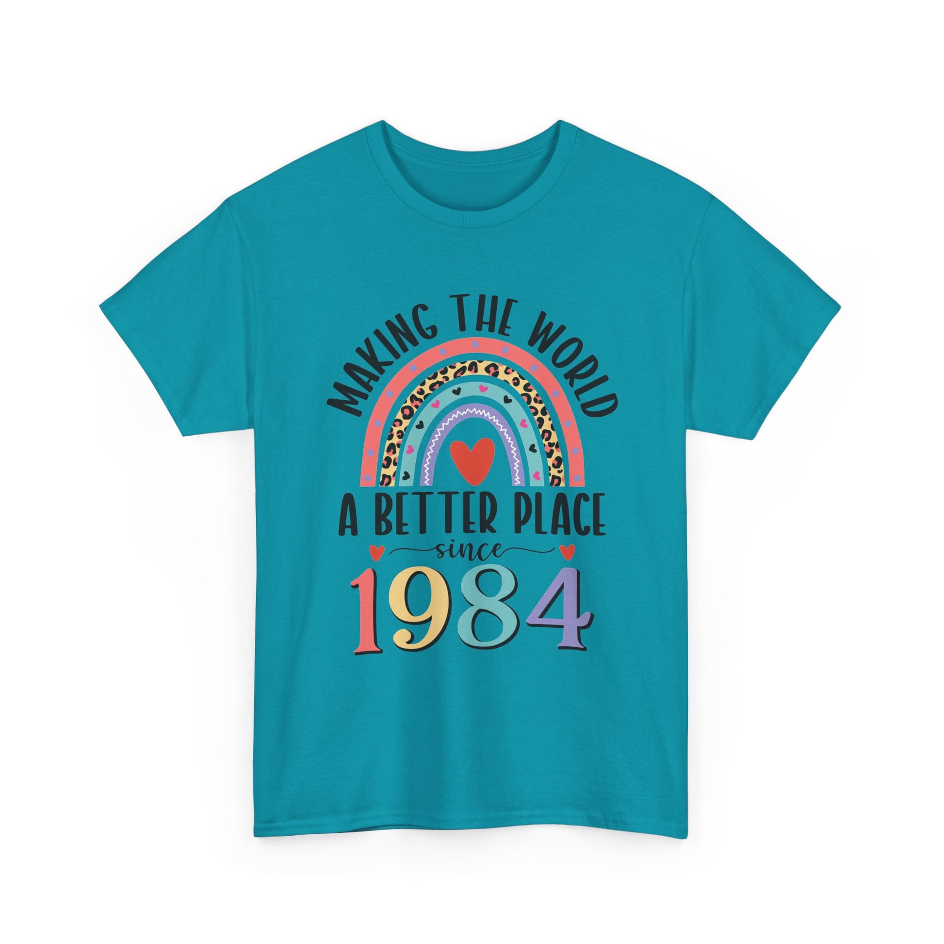 Tropical Blue Making The World A Better Place Since 1984 rainbow t-shirt, front view