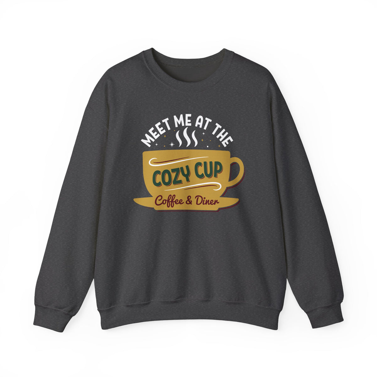 Dark Heather Meet Me At The Cozy Cup sweatshirt with a steaming golden coffee cup and retro diner lettering, front view