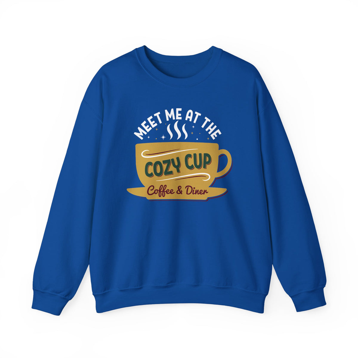 Royal Meet Me At The Cozy Cup sweatshirt with a steaming golden coffee cup and retro diner lettering, front view