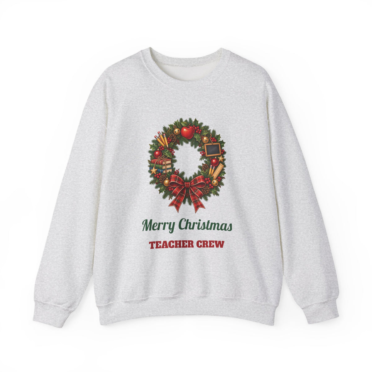 Ash Merry Christmas Teacher Crew sweatshirt with a Christmas wreath, apple and pencils, front view