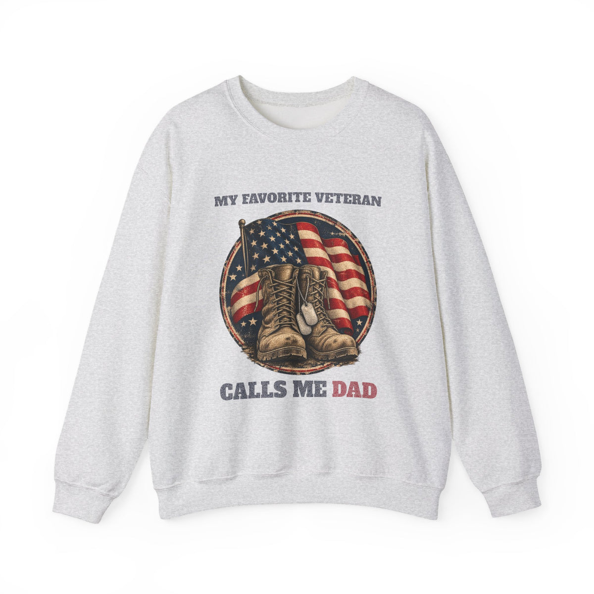 Ash My Favorite Veteran Calls Me Dad Sweatshirt, front view