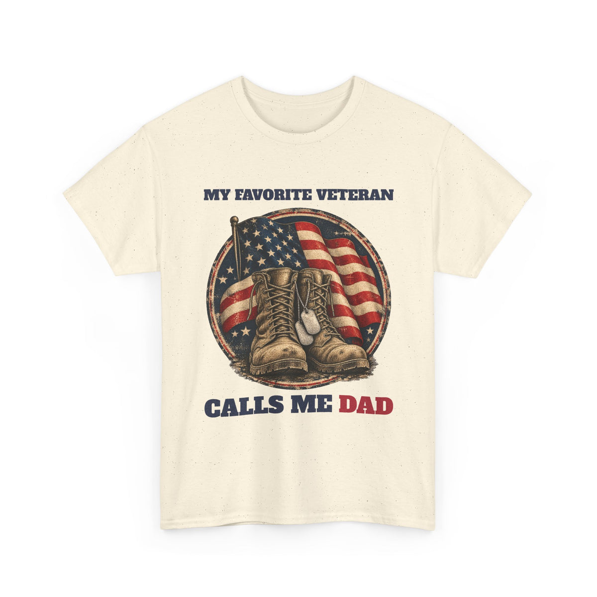Natural My Favorite Veteran Calls Me Dad T-Shirt, front view