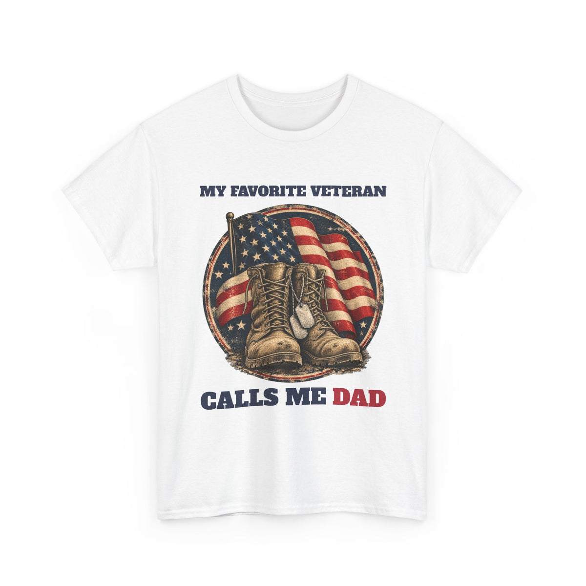 White My Favorite Veteran Calls Me Dad T-Shirt, front view