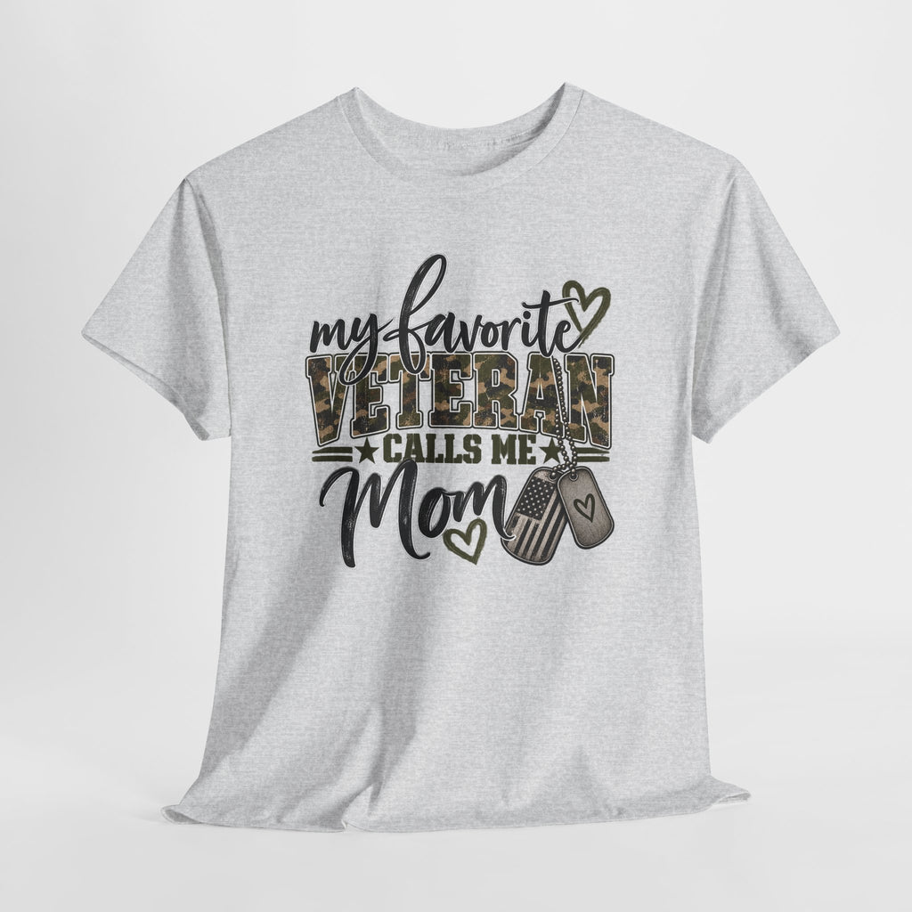 My Favorite Veteran Calls Me Mom T-Shirt, flat lay