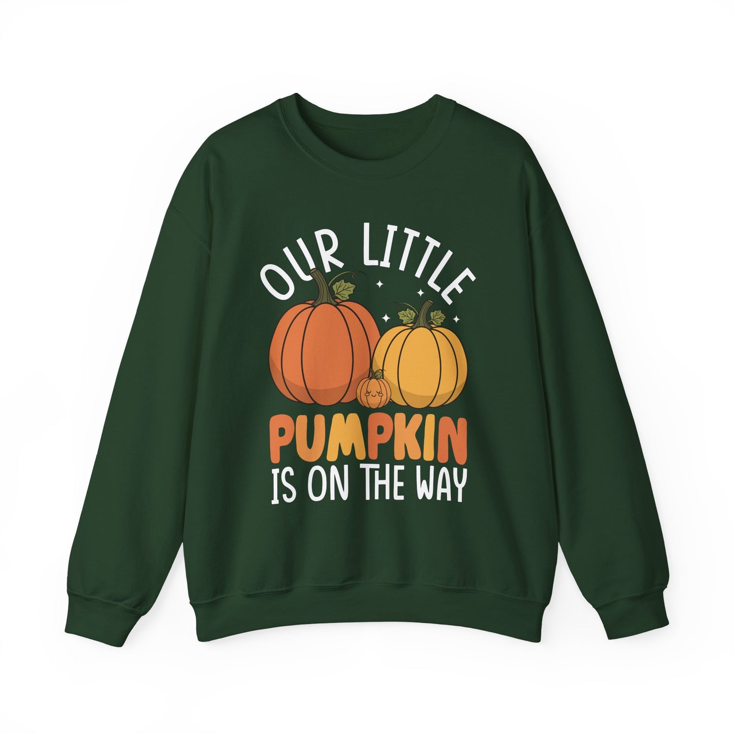 Forest green Our Little Pumpkin Is On The Way sweatshirt with pumpkin pregnancy announcement print