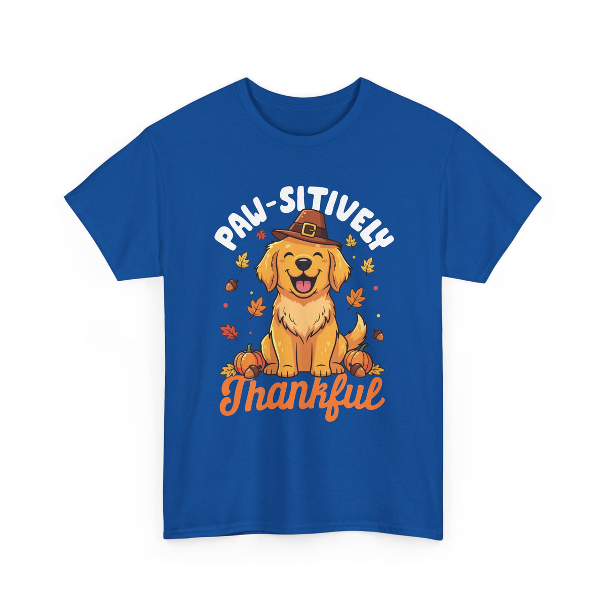 Royal Paw-sitively Thankful t-shirt with a golden retriever puppy in a pilgrim hat, front view