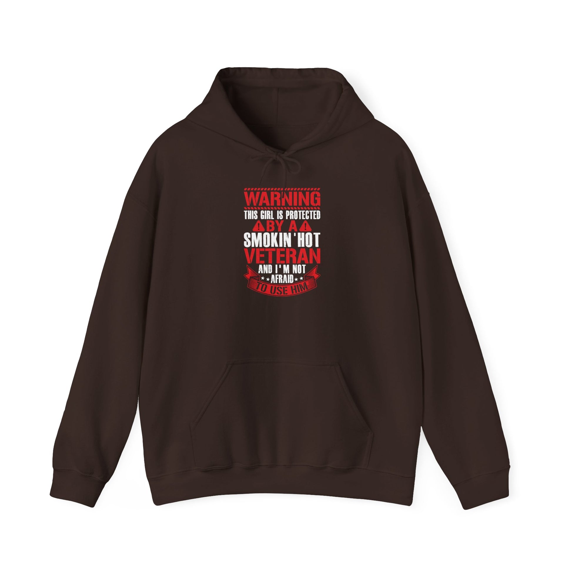 Dark chocolate Protected By A Smokin' Hot Veteran hoodie with red and white warning lettering