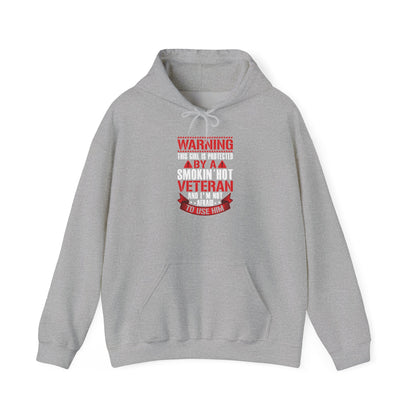 Sport grey Protected By A Smokin' Hot Veteran hoodie with red and white warning lettering
