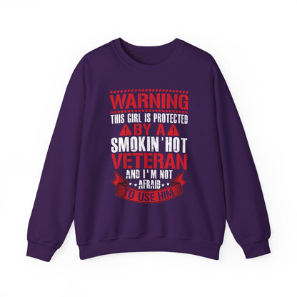 Purple Protected By A Smokin' Hot Veteran sweatshirt with red and white warning lettering