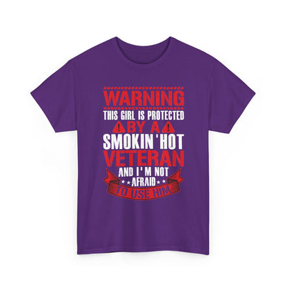 Purple Protected By A Smokin' Hot Veteran t-shirt with red and white warning lettering