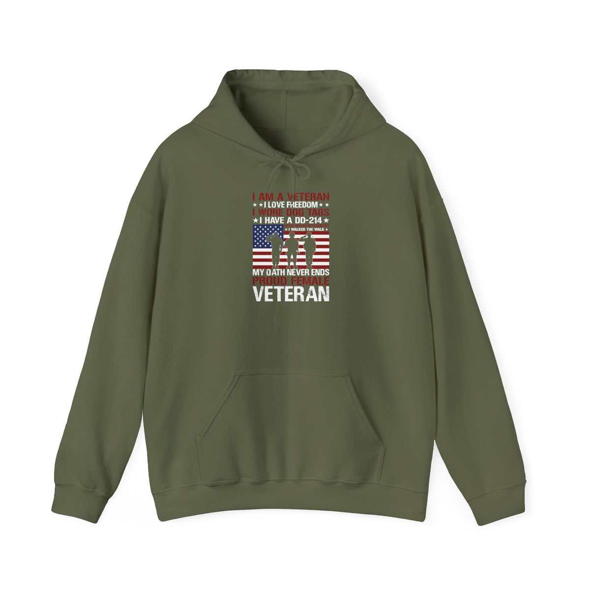 Military Green Proud Female Veteran My Oath Never Ends hoodie with saluting soldiers and flag print, front view