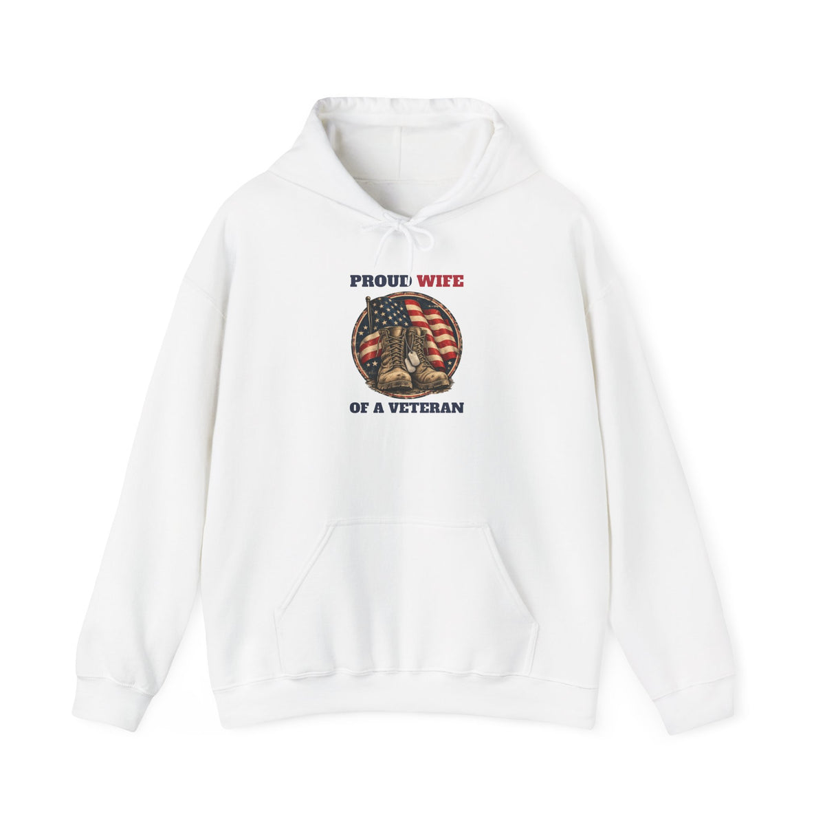 White Proud Wife Of A Veteran Hoodie, front view