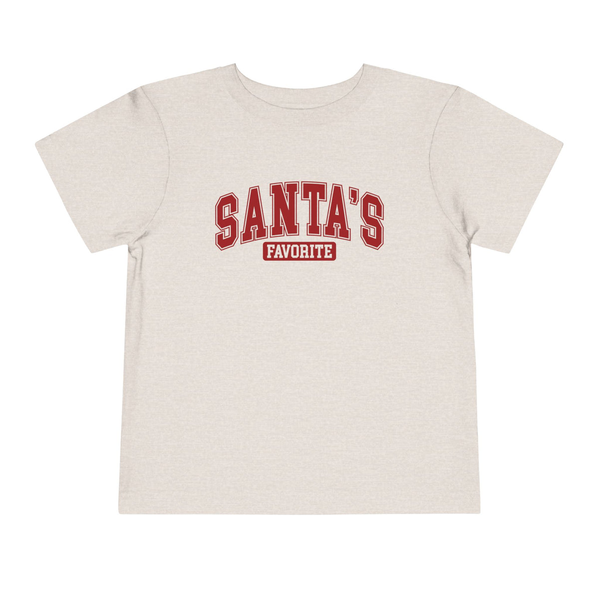 Heather Dust Santa's Favorite toddler t-shirt with varsity letters, front view