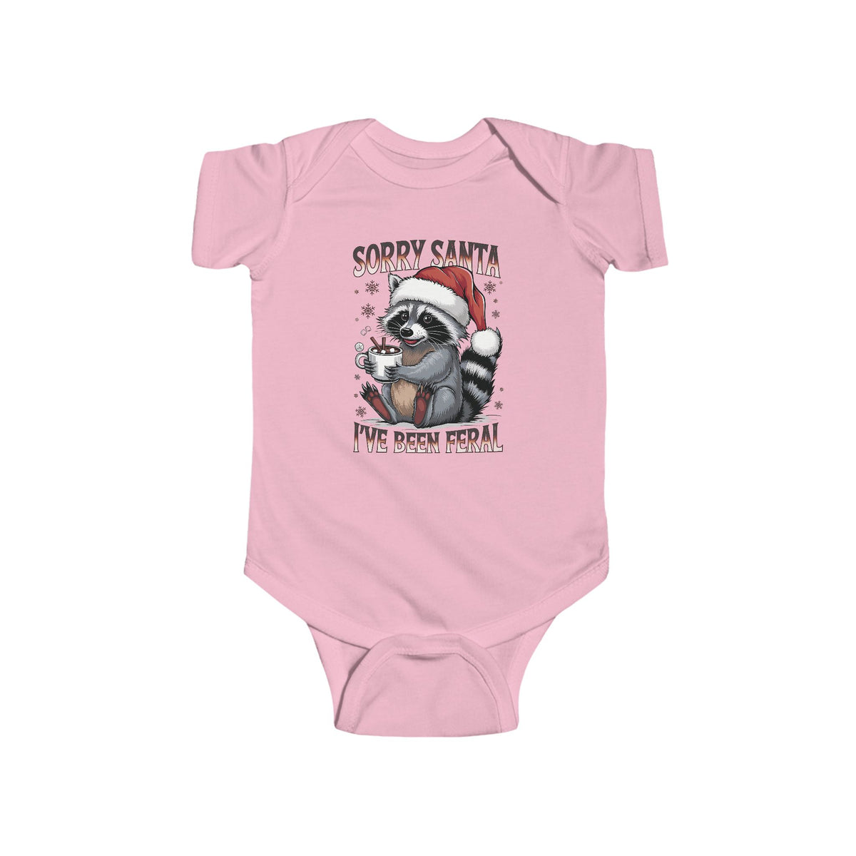 Pink Sorry Santa I've Been Feral baby bodysuit with a raccoon in a Santa hat holding hot cocoa, front view