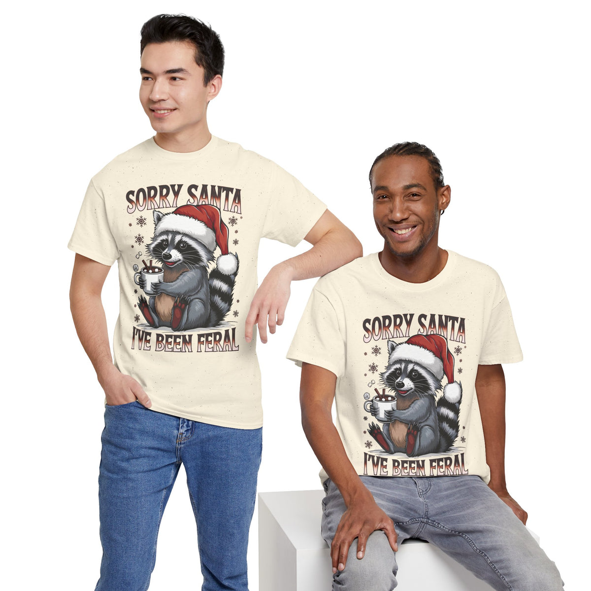 Two men wearing the Natural Sorry Santa I've Been Feral Raccoon T-Shirt