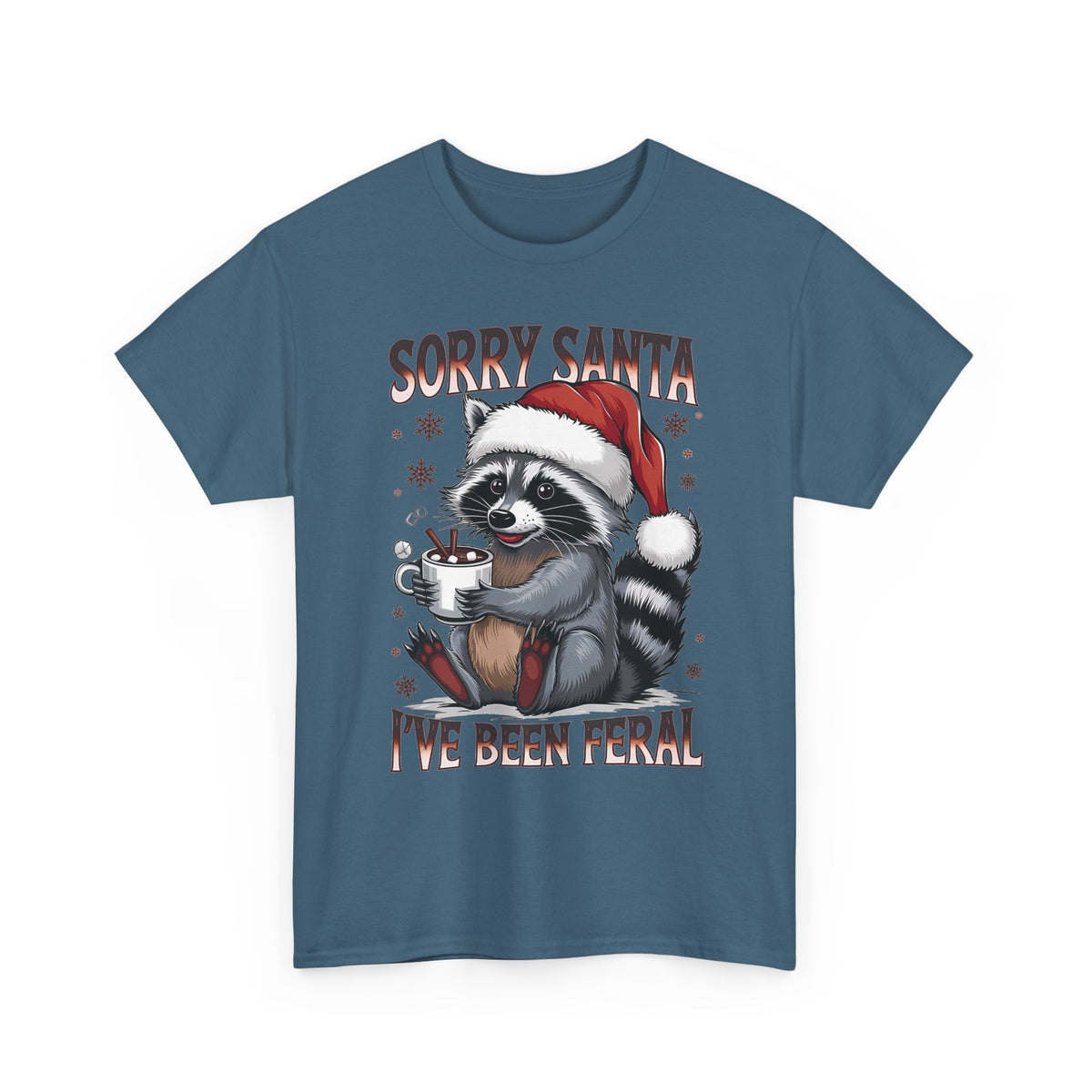 Indigo Blue Sorry Santa I've Been Feral t-shirt with a Santa hat raccoon holding hot cocoa, front view