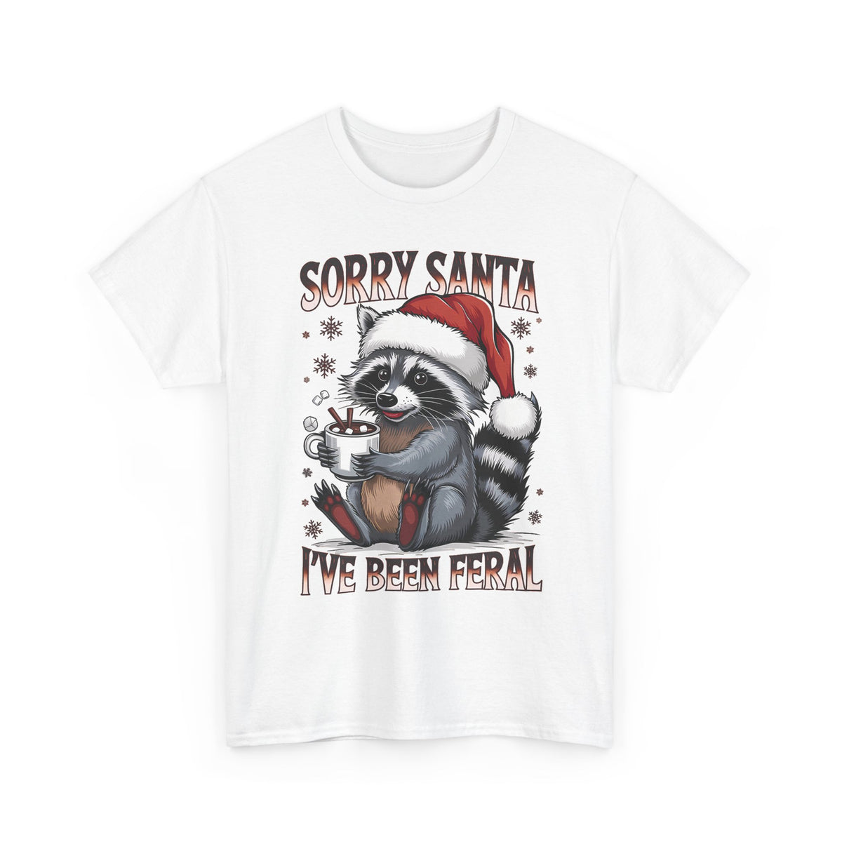 White Sorry Santa I've Been Feral t-shirt with a Santa hat raccoon holding hot cocoa, front view