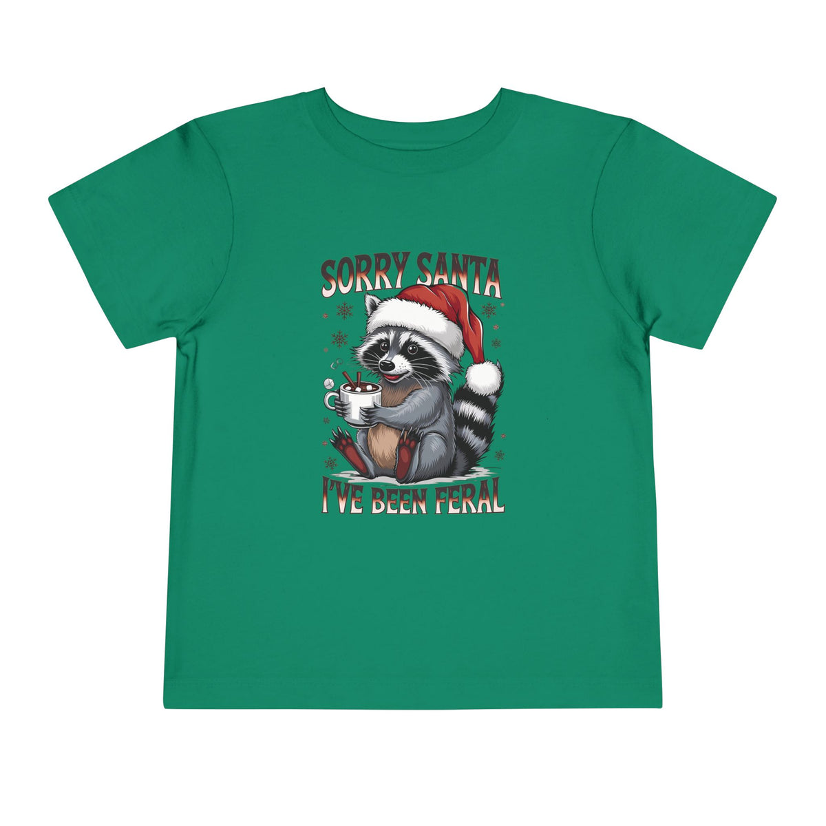 Kelly Sorry Santa I've Been Feral toddler t-shirt with a raccoon in a Santa hat holding hot cocoa, front view