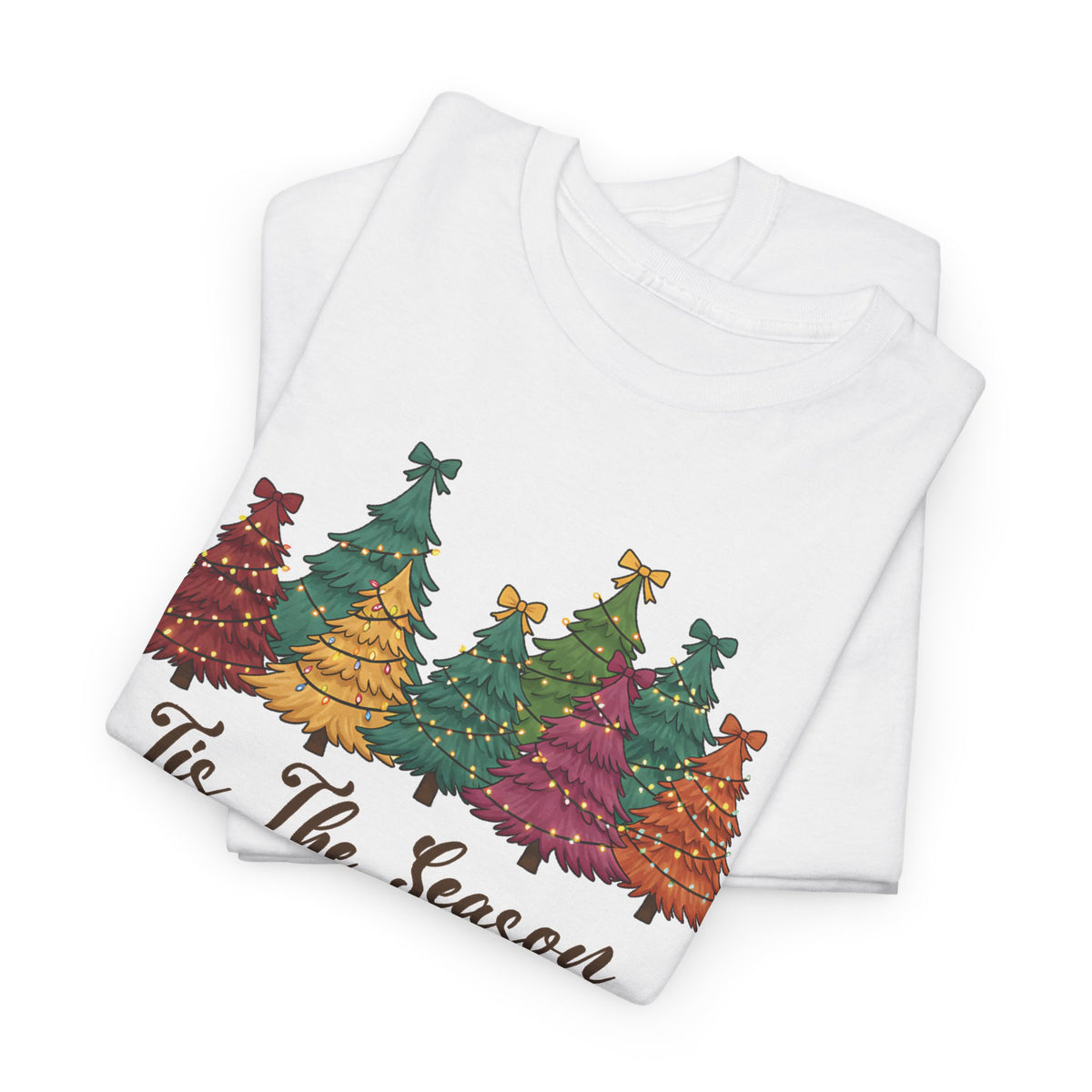 Tis The Season Christmas Trees T-Shirt, folded