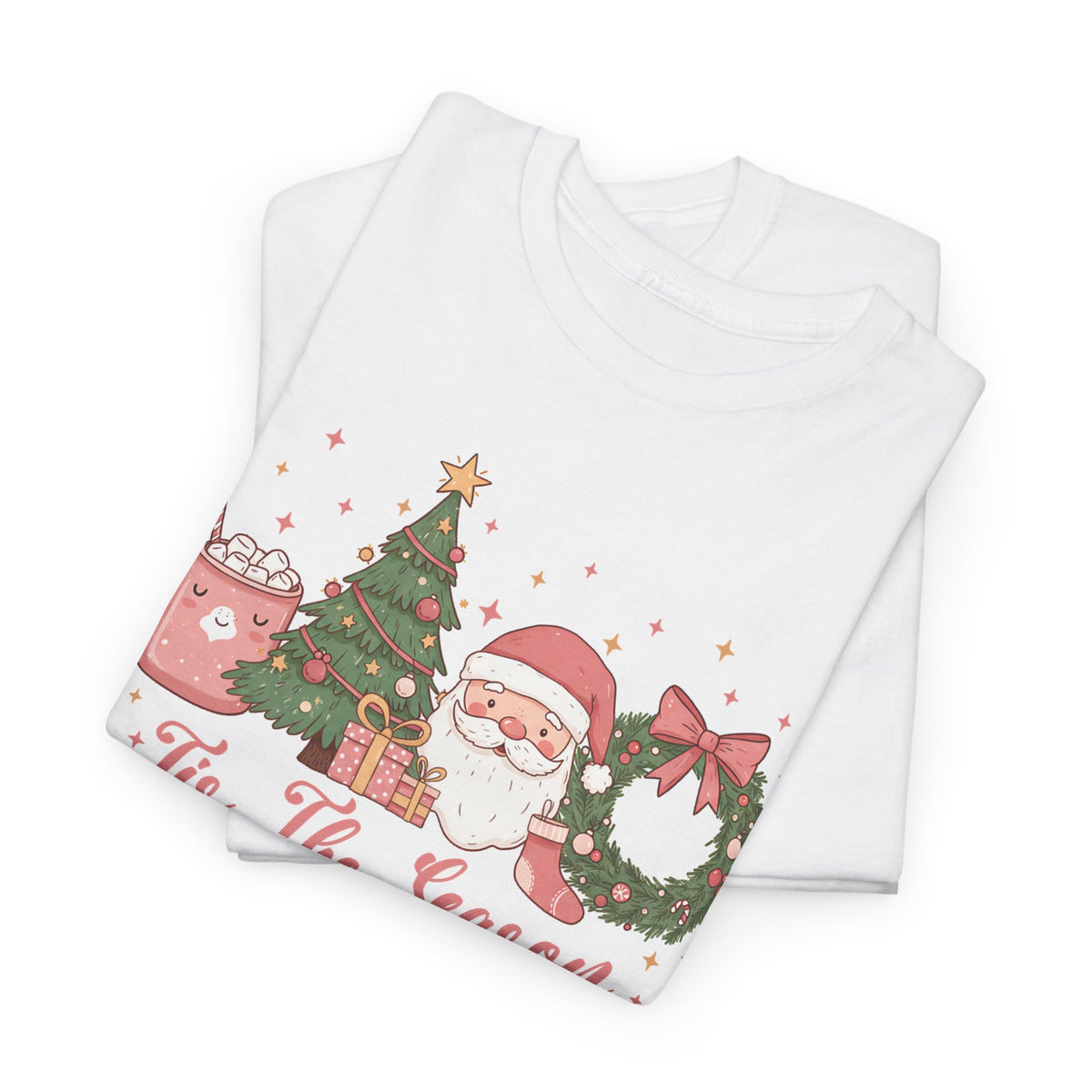 Tis The Season Cute Christmas T-Shirt, folded