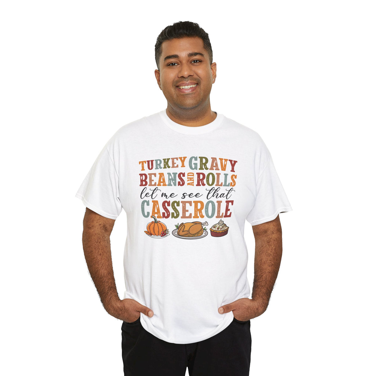 Model wearing the white Turkey Gravy Beans and Rolls T-Shirt