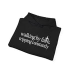 Walking By Faith Tripping Constantly Hoodie, folded