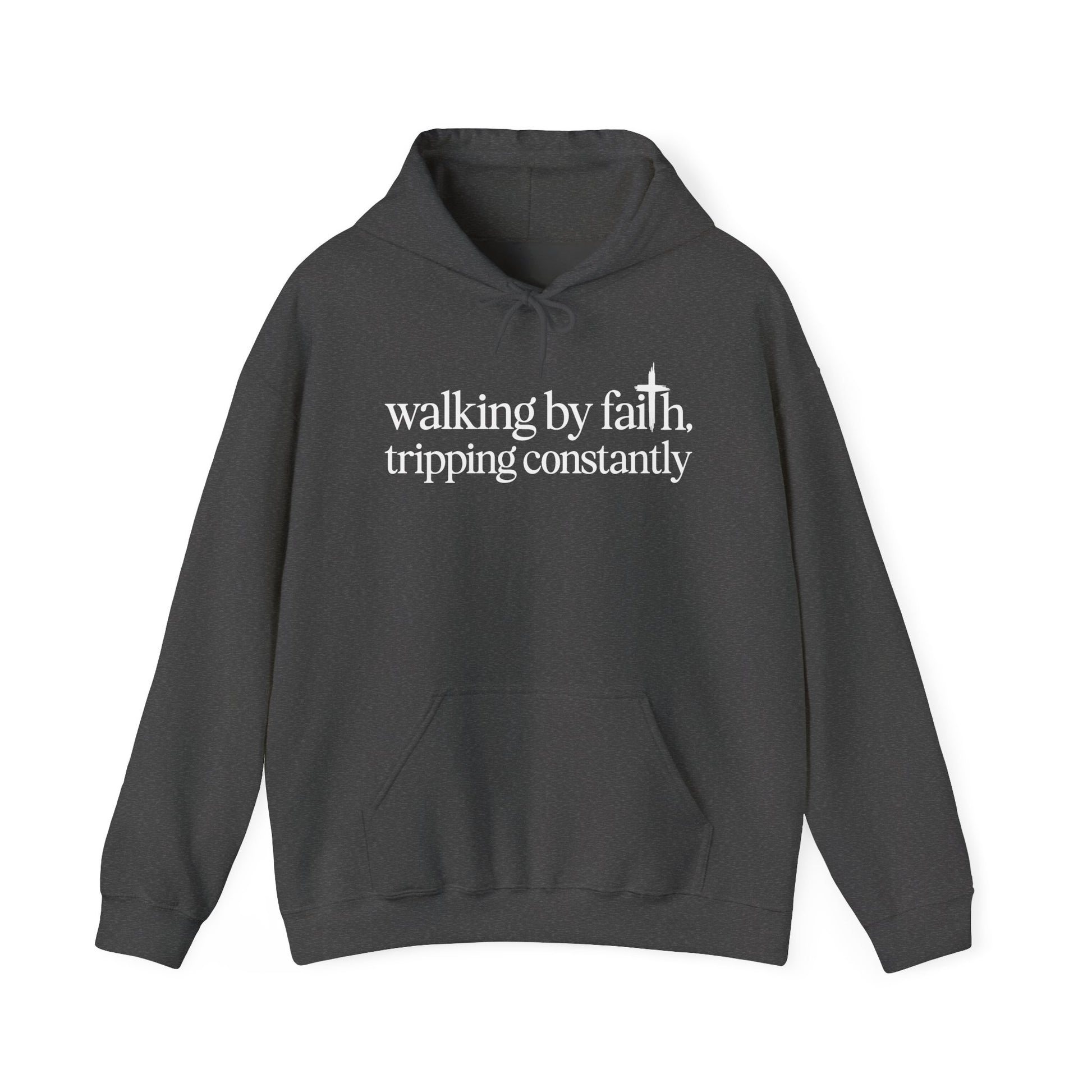 Dark Heather Walking By Faith Tripping Constantly hoodie, front view
