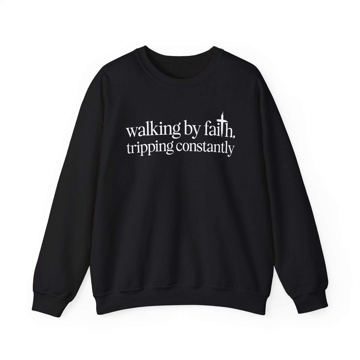 Black Walking By Faith Tripping Constantly sweatshirt, front view