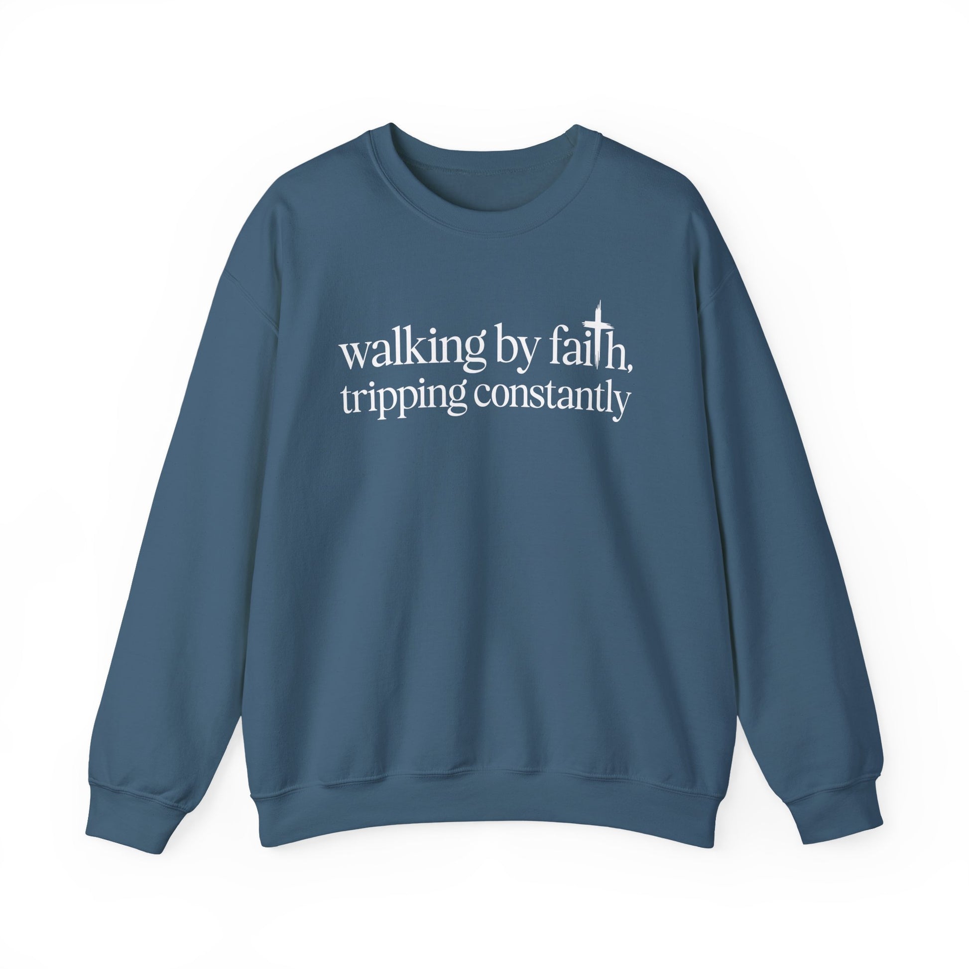 Indigo Blue Walking By Faith Tripping Constantly sweatshirt, front view