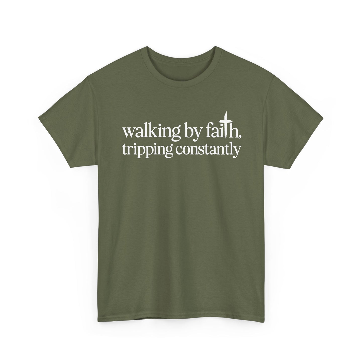 Military Green Walking By Faith Tripping Constantly t-shirt, front view