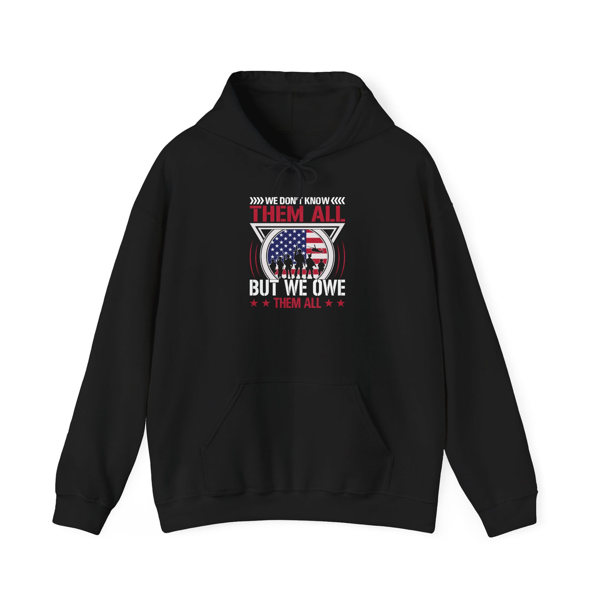 Black We Don't Know Them All But We Owe Them All hoodie with soldier silhouette and American flag print, front view
